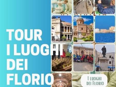 Alla scoperta dei luoghi dei Florio in Sicilia